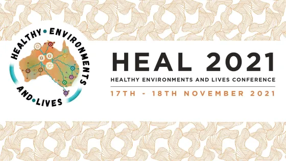 Banner for the HEAL 2021 conference, titled "Healthy Environments and Lives," featuring a stylized map of Australia and event details dated 17th - 18th November 2021, set against a geometric patterned background.