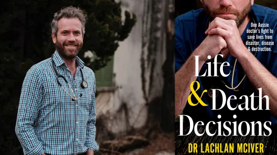 A man with a stethoscope stands outdoors in a blue plaid shirt on the left, and on the right is the cover of his book titled "Life & Death Decisions" by Dr. Lachlan McIver.