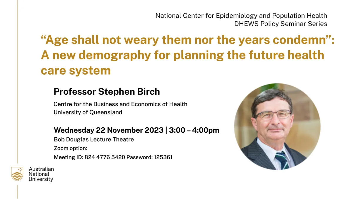 An informational poster for a seminar by Professor Stephen Birch on planning the future health care system, scheduled for 22 November 2023, with details for in-person and Zoom attendance.